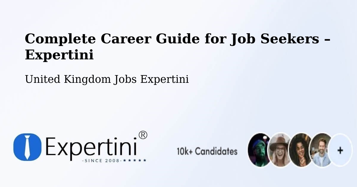 Career Guide for Job Seekers – Upminster - Upminster, United Kingdom Jobs Expertini