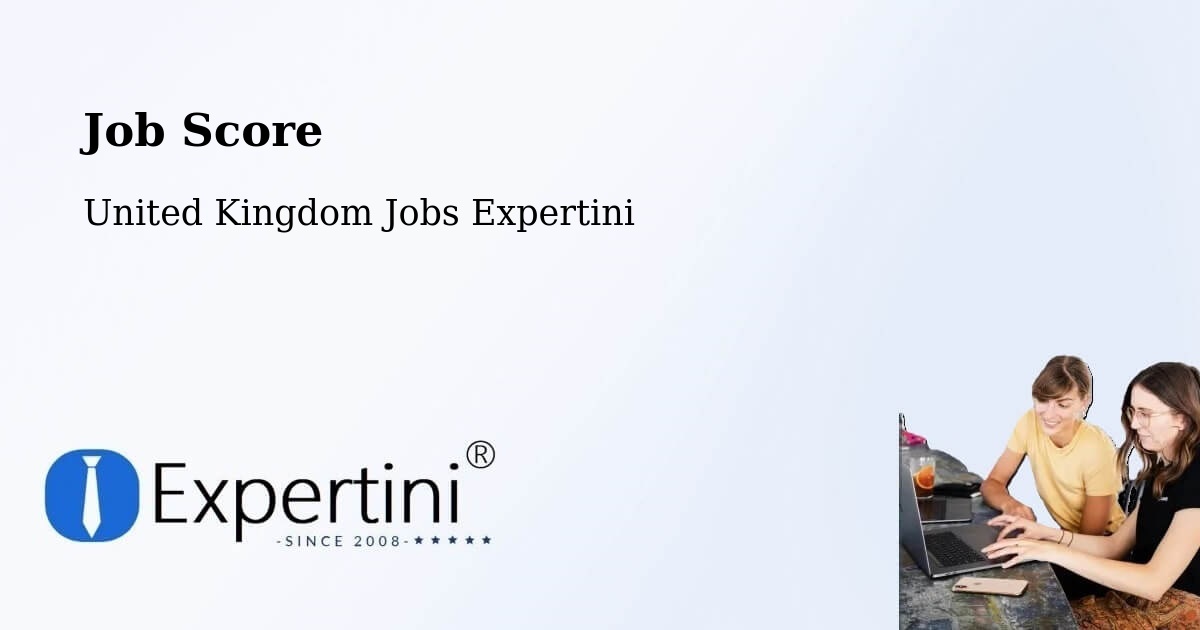 Job Score & Job Description Score Tool – Upminster - United Kingdom Jobs Expertini